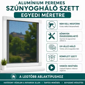   Egyedi méretezésű szúnyogháló szett, alu peremes, akár redőny alá is
