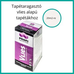 Profi vlies tapétaragasztó (falkenős)– 4‑5 Tekercshez